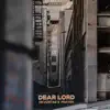 Dear Lord (Devontae's Prayer) - Single album lyrics, reviews, download