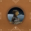 Esta Noches - Single, 2022