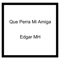 Que Perra Mi Amiga (feat. La Montra) [1] artwork