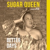 Sugar Queen and the Straight Blues Band - Shake off Dem Blues