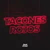 Tacones Rojos (Remix) song lyrics