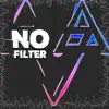 No Filter album lyrics, reviews, download