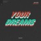 Your Dreams (Extended Mix) artwork