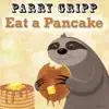 Stream & download Eat a Pancake - Single