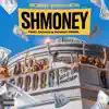 Shmoney (feat. Quavo & Rowdy Rebel) - Single album lyrics, reviews, download