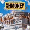 Shmoney (feat. Quavo & Rowdy Rebel) - Single