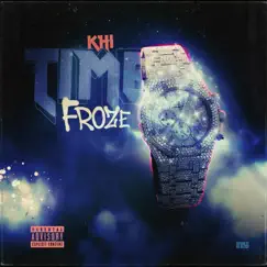 Time Froze - Single by Khi album reviews, ratings, credits