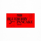 Fresh Blueberry Pancake - Bad Boy Turns Good