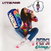 LTtheMonk - Pepsi Challenge