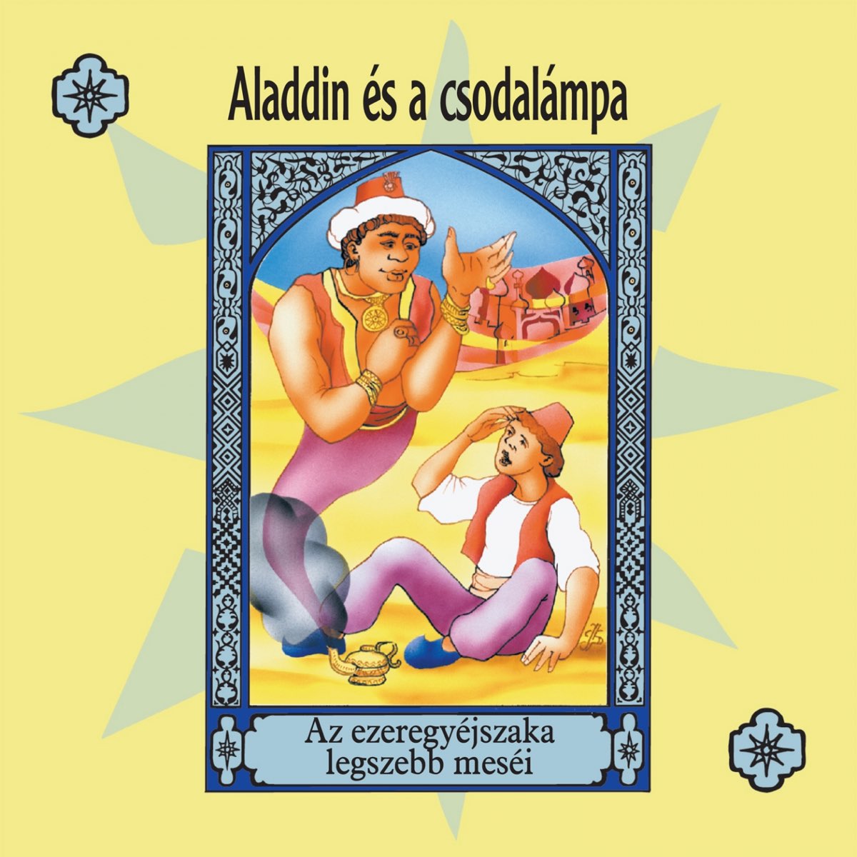 Aladdin És A Csodalámpa (Az Ezeregyéjszaka Legszebb Meséi)“ Von Andrea ...