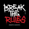 Stream & download Break the Rules - Single