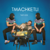 Tmachketli - Tati G13