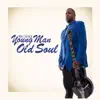 Young Man Old Soul album lyrics, reviews, download