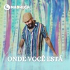 Onde Você Está - Single