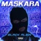 MasKara - Black Albin lyrics