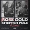 Rose Gold Stripper Pole (feat. 2 Chainz) artwork