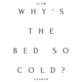 Why's the Bed So Cold? artwork