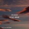 Stay Away - Single