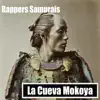 Rappers Samurais (feat. Al2 El Aldeano, Silvito el Libre, El Moi & Barbaro el Urbano Vargas) - Single album lyrics, reviews, download