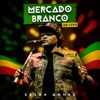 Mercado Branco (Ao Vivo) - Single