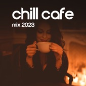 Chill Cafe Mix 2023: Top 100, Lounge Summer Vibes, Chillout Ibiza Bar del Mar artwork