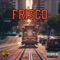 Frisco (feat. D1O Steam) - D1O Dream lyrics