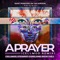 A Prayer (Cellmod Remix) - Stewart Copeland & Ricky Kej lyrics