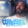 Deon Robertson - Holiday Wishes