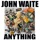 John Waite-Anything