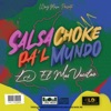 SALSA CHOKE PA'L MUNDO