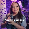 Nunca Mais (Ao Vivo) - Single