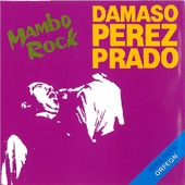 Pérez Prado - Chicago Rock