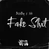 Stream & download Fake Shxt - Single