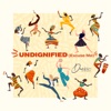 Undignified (Excuse Me) - Single, 2023