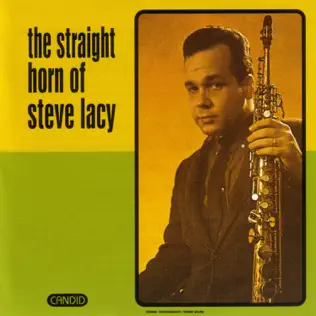 last ned album Steve Lacy - The Straight Horn Of Steve Lacy