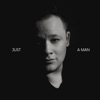 Just a Man - Single