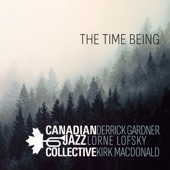 Canadian Jazz Collective - Silent Voices (feat. Kirk MacDonald, Derrick Gardner & Lorne Lofsky)