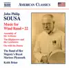 Sousa: Music for Wind Band, Vol. 22 album lyrics, reviews, download