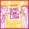 SLAVIC ENGLISH - Single