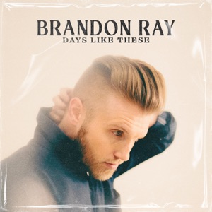 Brandon Ray - Days Like These - Line Dance Musique