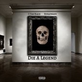 G Fam Black - Die a Legend