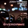 Overdrive (feat. Demrick) - Single album lyrics, reviews, download