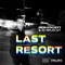 Last Resort (Aquagen DJ Edit) - Aquagen & DJ Wildcut lyrics