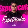 Espetacular - Single