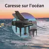 Caresse sur l'océan album lyrics, reviews, download