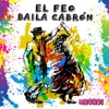 El Feo Baila Cabrón - Single, 2024