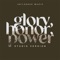 Glory, Honor, Power (Studio Version) artwork