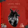 Love You (feat. Bandz Cambando) - Single album lyrics, reviews, download