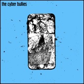 The Cyber Bullies - Connection Successful