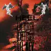 Hell (feat. Lil Uber & Valious) - Single album lyrics, reviews, download